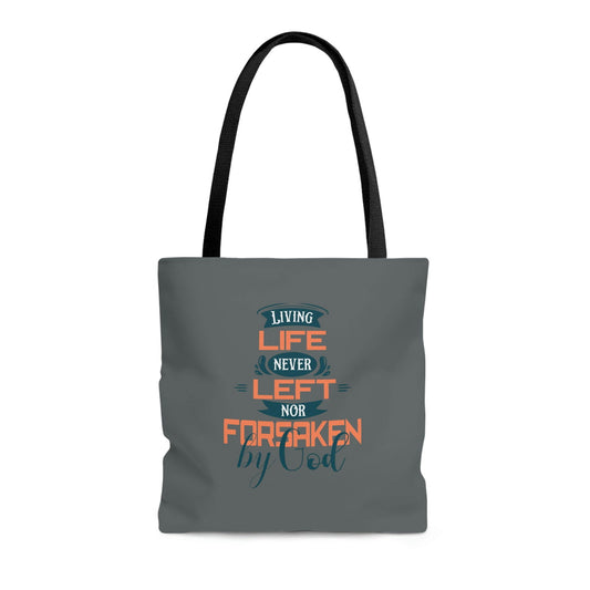 Living Life Never Left Nor Forsaken By God Tote Bag - ClaimedbyGodDesigns