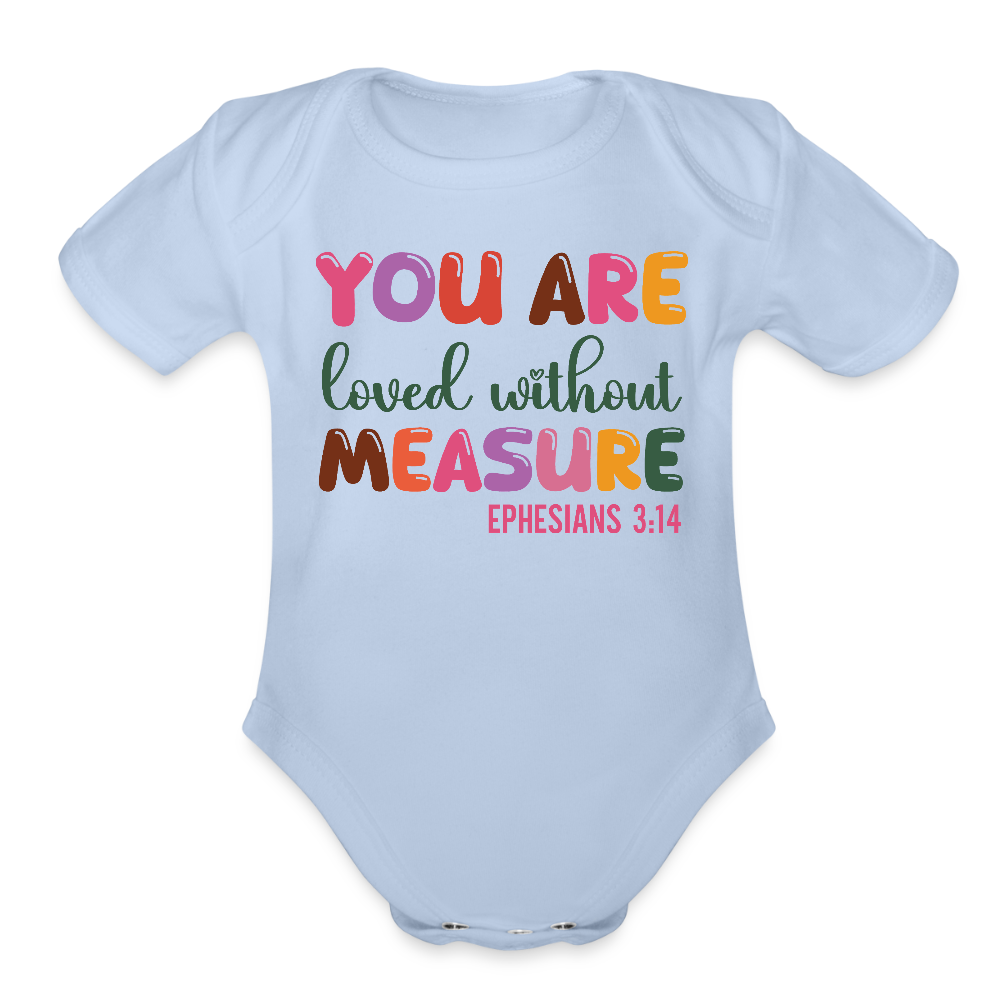 Loved Beyond Measure Organic Short Sleeve Baby Christian Onesie - ClaimedbyGodDesigns