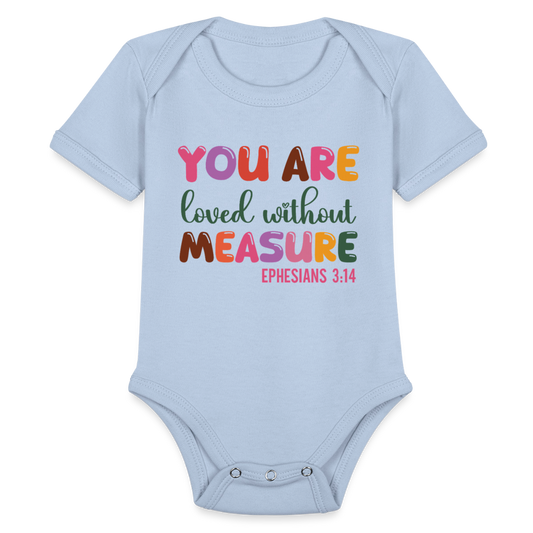 Loved Beyond Measure Organic Short Sleeve Baby Christian Onesie - ClaimedbyGodDesigns