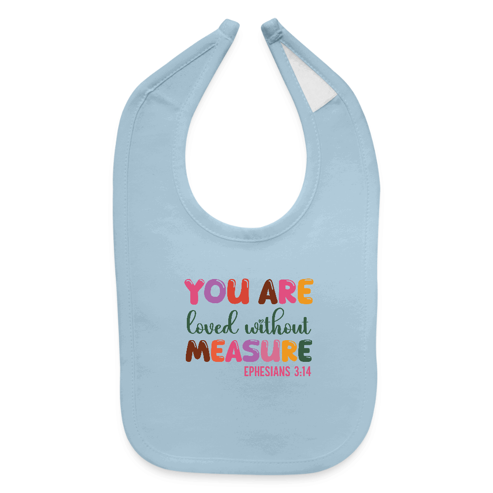 Loved Without Measure Christian Baby Bib - ClaimedbyGodDesigns