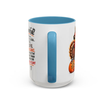 Made It Through Another Year Without a Felony Thankful Turkey Thanksgiving Mug - Claimed by God Designs