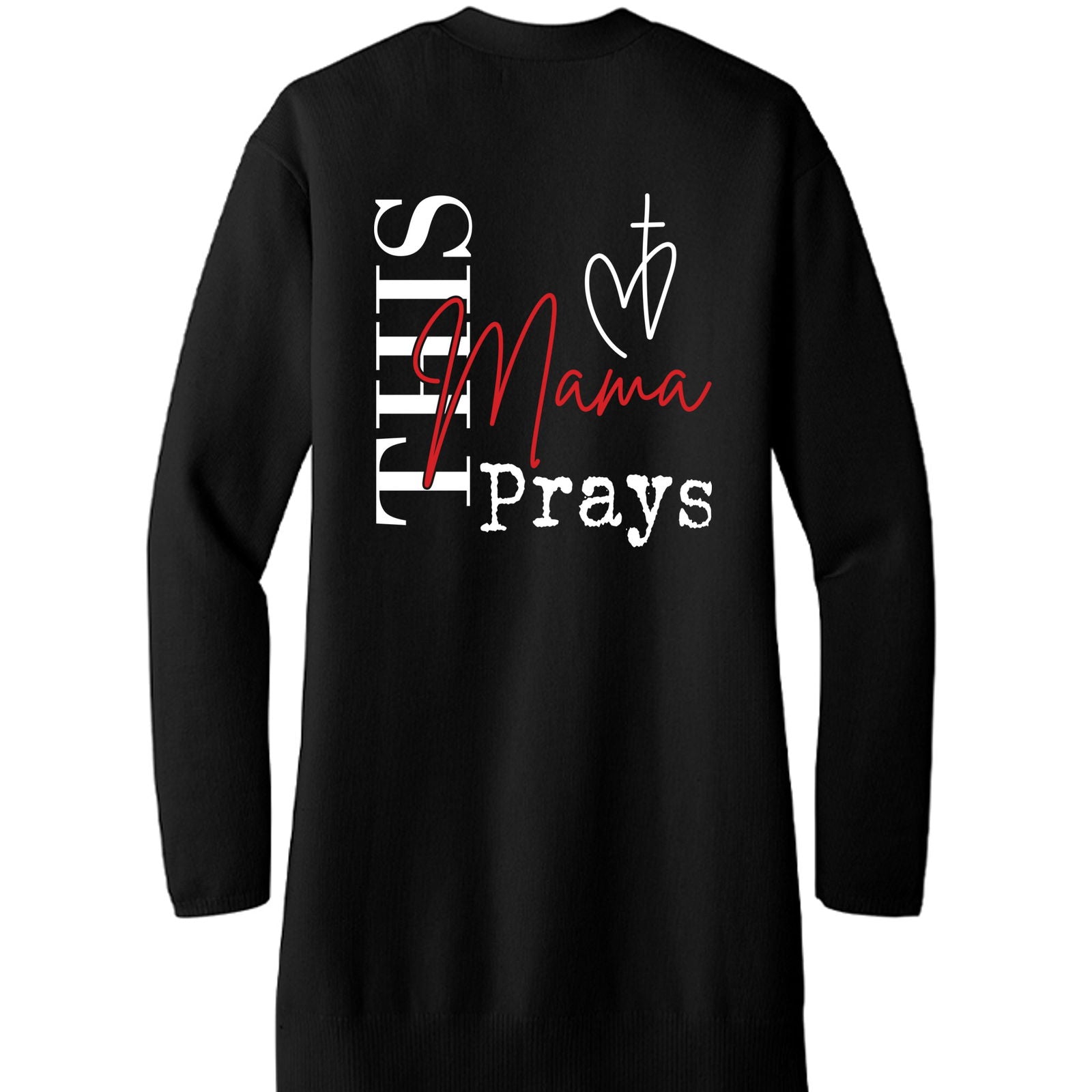 Mama prays - ClaimedbyGodDesigns