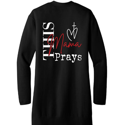 Mama prays - ClaimedbyGodDesigns