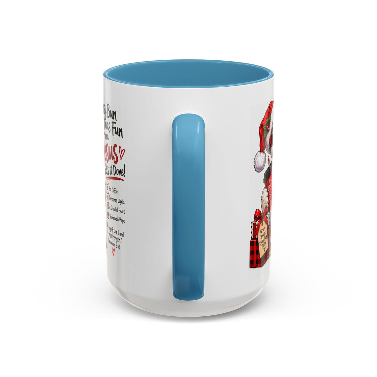 Messy Bun, Christmas Fun and Jesus Gets It Done! Coffee Mug - Claimed by God Designs