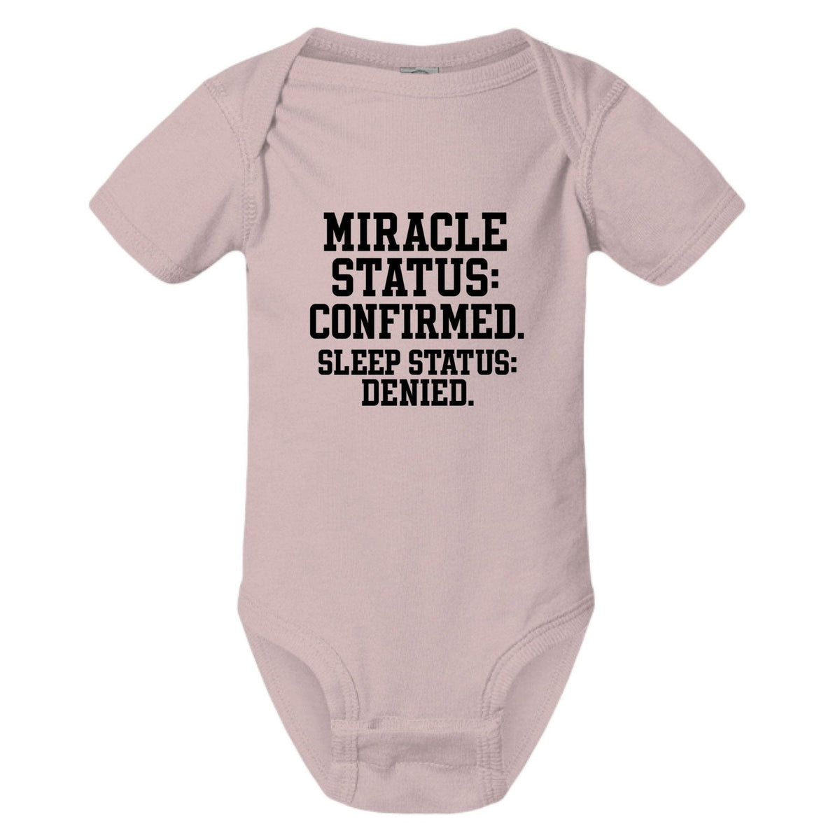 Miracle Status Confirmed Sleep Status Denied Christian Baby Jumpsuit - ClaimedbyGodDesigns