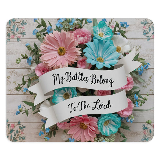 My Battles Belong To The Lord Christian Mouse Pad - ClaimedbyGodDesigns