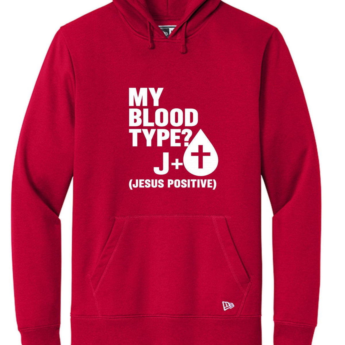 My Blood Type Is J Positive Unisex Christian Pullover Hooded Sweatshirt - ClaimedbyGodDesigns