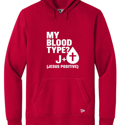 My Blood Type Is J Positive Unisex Christian Pullover Hooded Sweatshirt - ClaimedbyGodDesigns