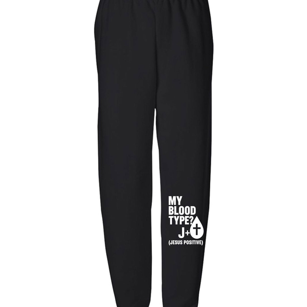 My Blood Type Is J Positive Youth Christian Sweatpants - ClaimedbyGodDesigns