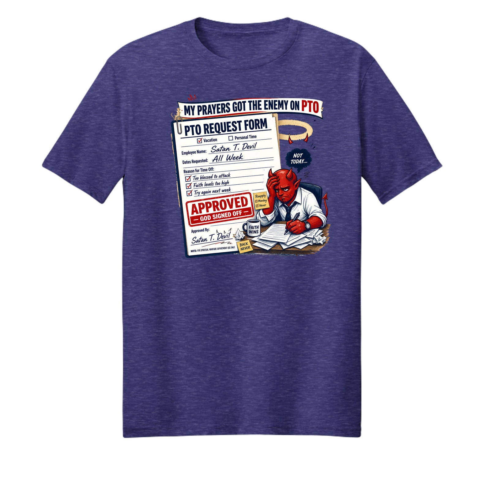 My Prayers Got The Enemy On PTO Unisex Christian T-shirt - ClaimedbyGodDesigns