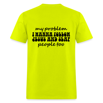 My Problem Funny Unisex Christian Classic T-Shirt - ClaimedbyGodDesigns