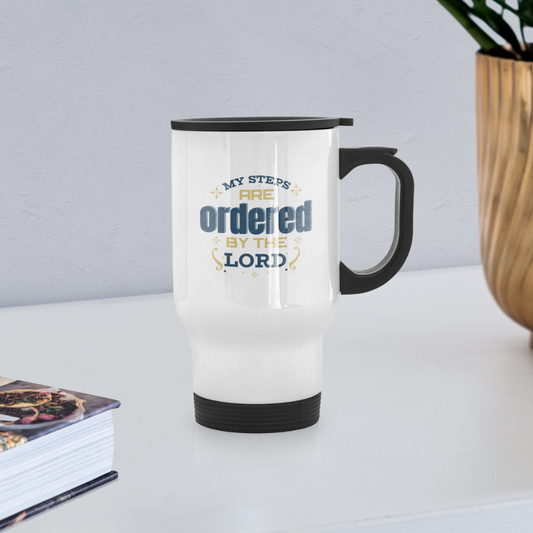 My Steps Are Ordered By The Lord Christian Travel Mug - ClaimedbyGodDesigns