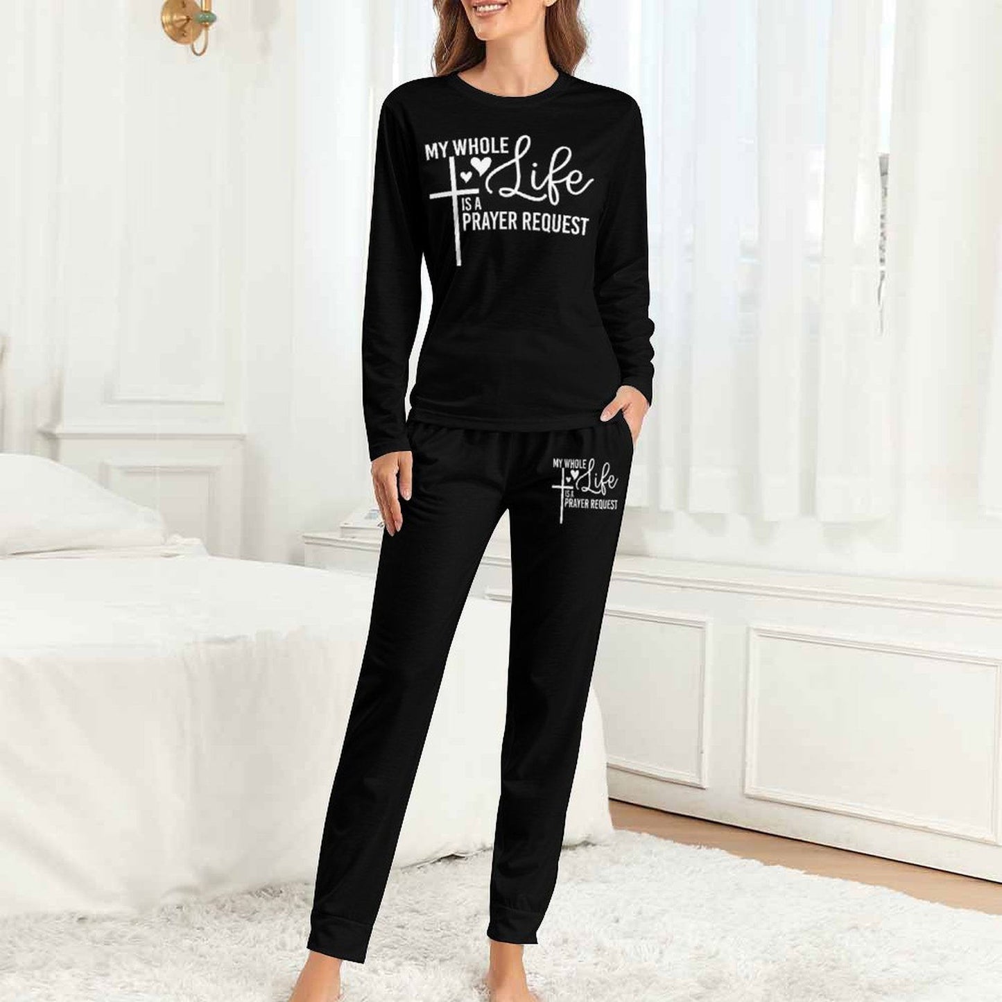 My Whole Life Is A Prayer Request Women's Christian Pajamas - ClaimedbyGodDesigns