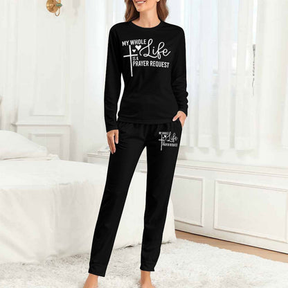 My Whole Life Is A Prayer Request Women's Christian Pajamas - ClaimedbyGodDesigns