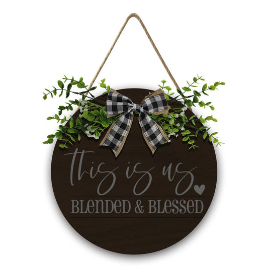 This Is Us – Blended & Blessed Christian Wooden Hanging Sign - ClaimedbyGodDesigns