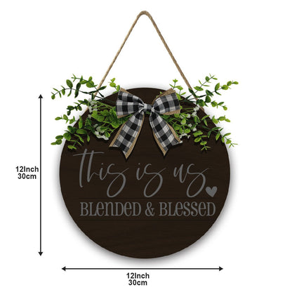 This Is Us – Blended & Blessed Christian Wooden Hanging Sign - ClaimedbyGodDesigns
