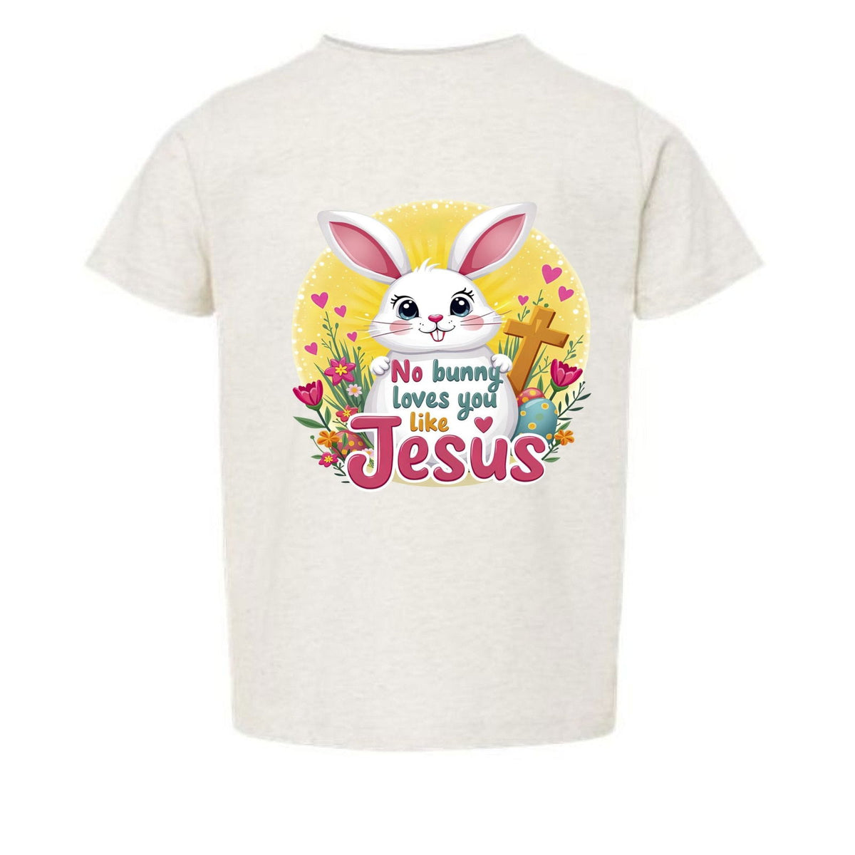 No Bunny Loves You Like Jesus Easter Toddler Christian T‑Shirt - ClaimedbyGodDesigns
