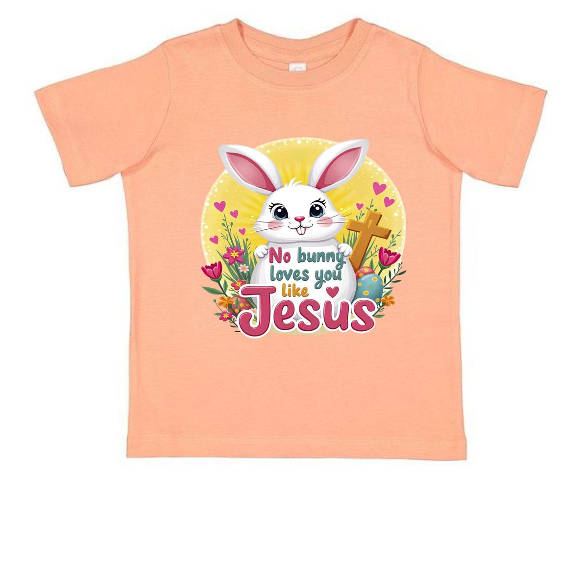 No Bunny Loves You Like Jesus Easter Toddler Christian T‑Shirt - ClaimedbyGodDesigns