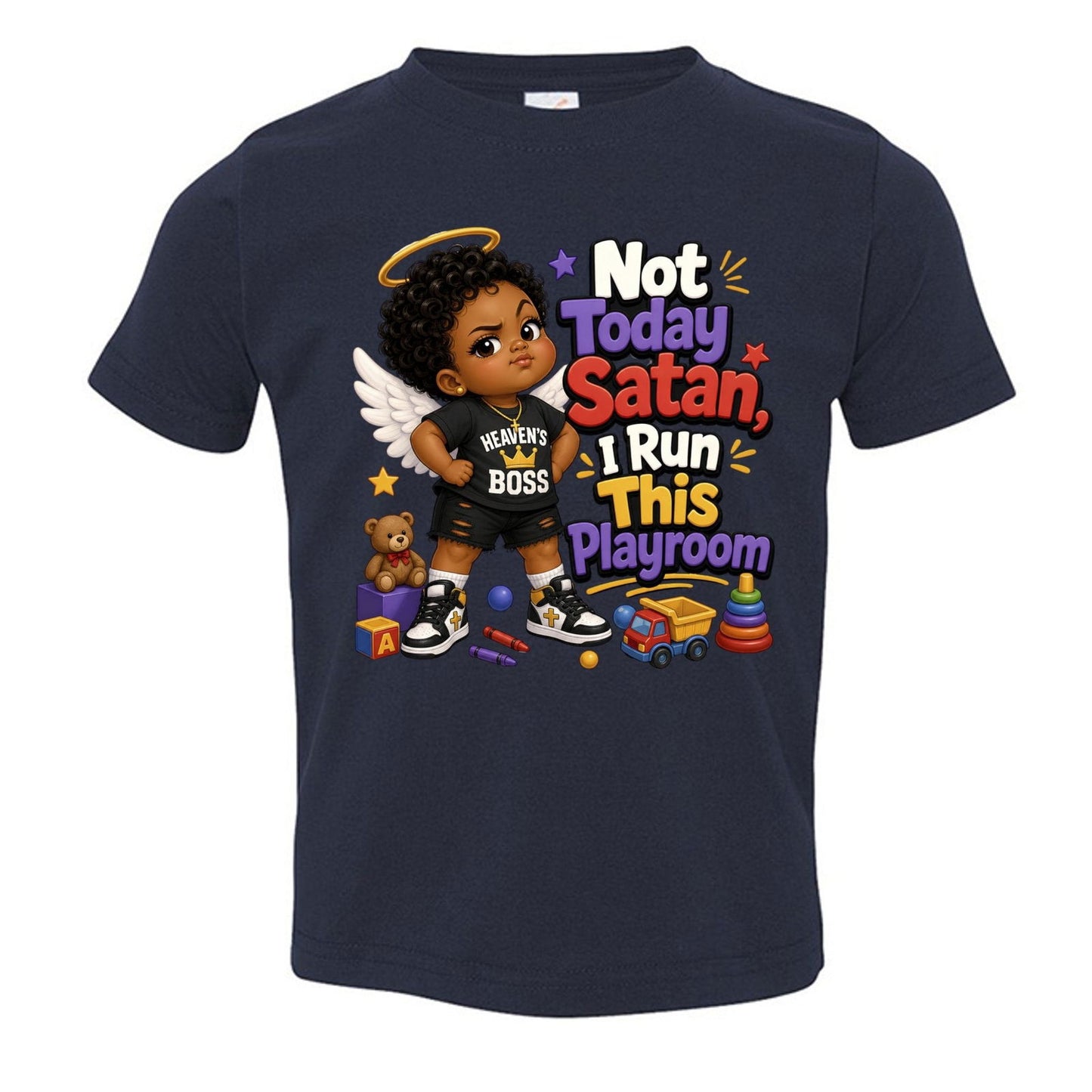 Not Today Satan I Run This Playroom Toddler Christian T-shirt - ClaimedbyGodDesigns