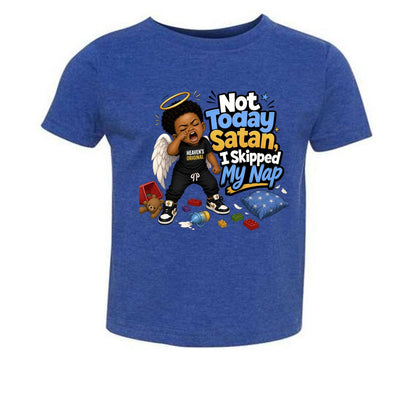 Not Today Satan I Skipped My Nap Toddler Christian T-shirt - ClaimedbyGodDesigns