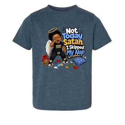 Not Today Satan I Skipped My Nap Toddler Christian T-shirt - ClaimedbyGodDesigns