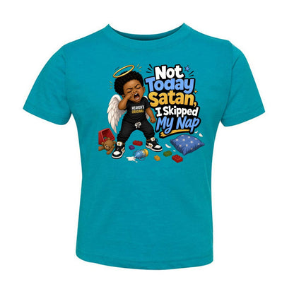 Not Today Satan I Skipped My Nap Toddler Christian T-shirt - ClaimedbyGodDesigns