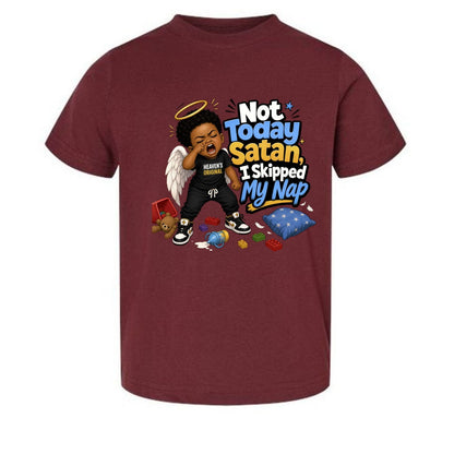 Not Today Satan I Skipped My Nap Toddler Christian T-shirt - ClaimedbyGodDesigns