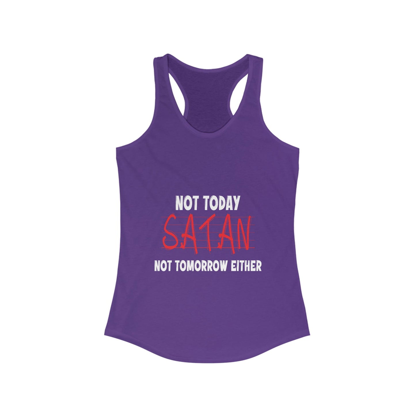 Not Today Satan Not Tomorrow Either Women's Slim Fit Tank-top - ClaimedbyGodDesigns