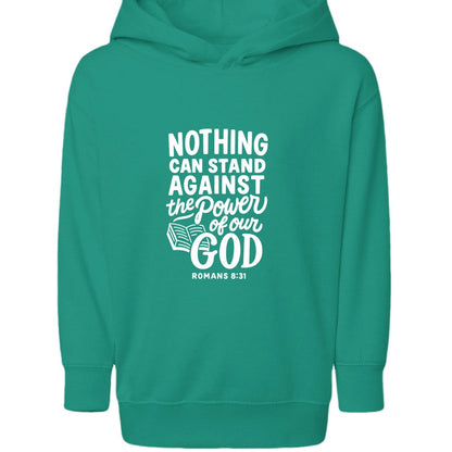 Nothing Can Stand Toddler Christian Hooded Pullover Sweatshirt - ClaimedbyGodDesigns
