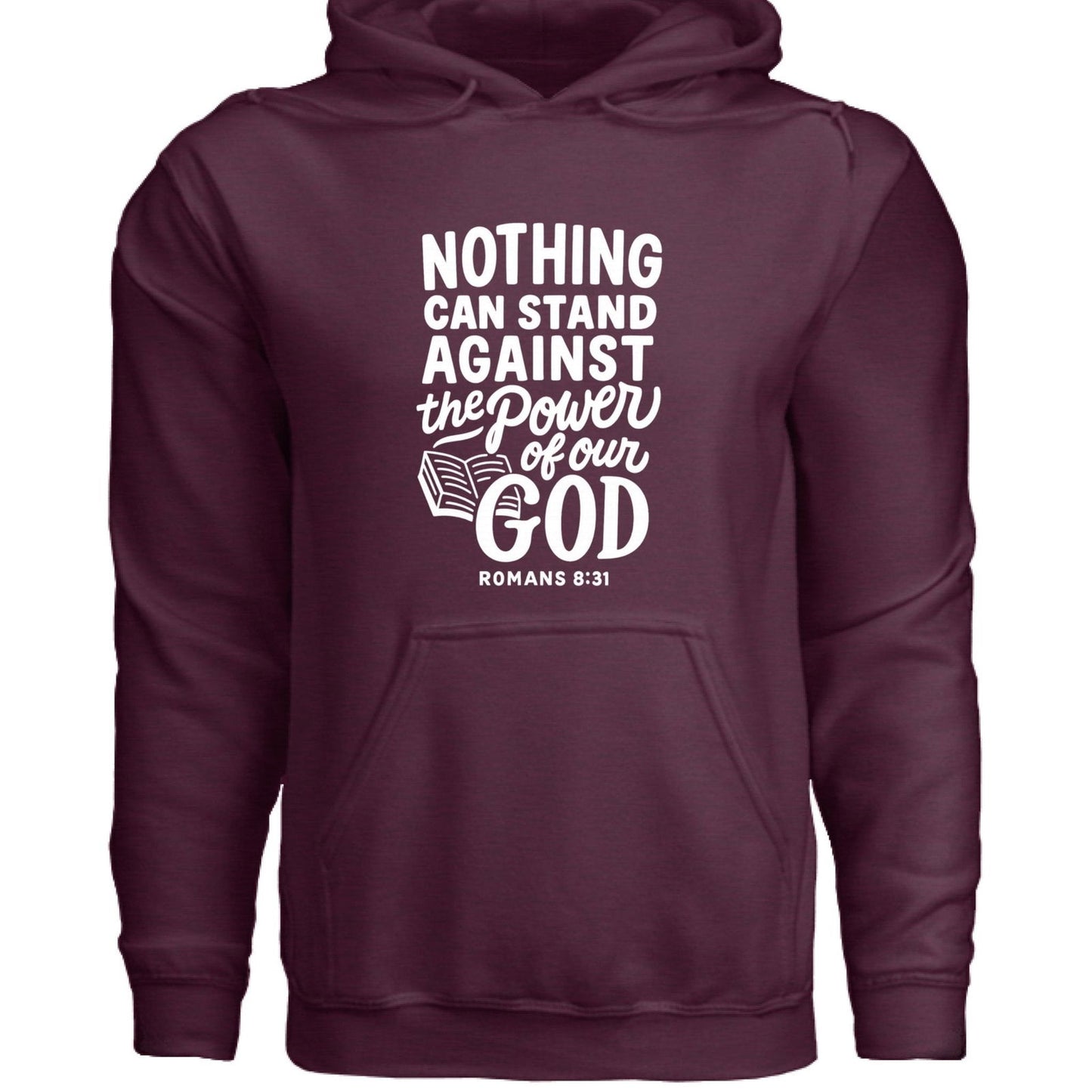 Nothing Can Stand Unisex Christian Hooded Pullover Sweatshirt - ClaimedbyGodDesigns