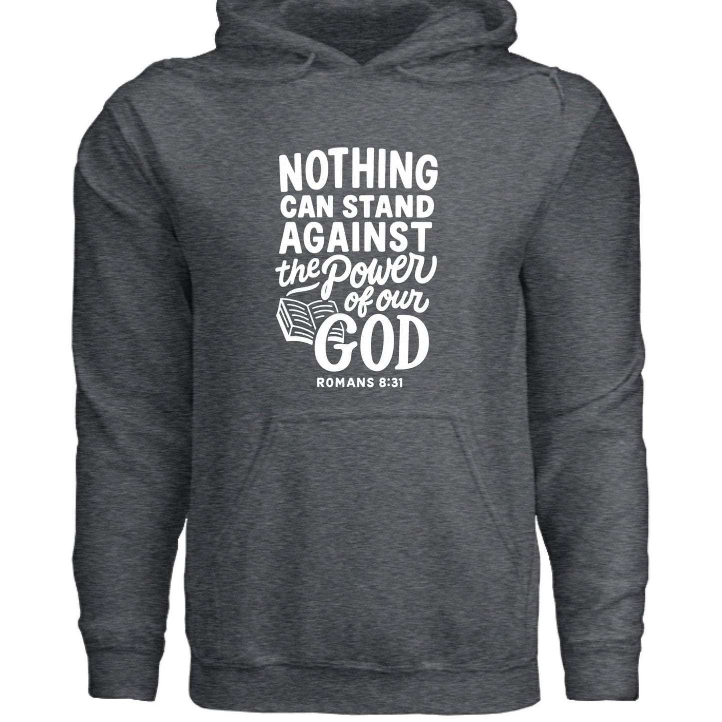 Nothing Can Stand Unisex Christian Hooded Pullover Sweatshirt - ClaimedbyGodDesigns