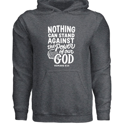 Nothing Can Stand Unisex Christian Hooded Pullover Sweatshirt - ClaimedbyGodDesigns