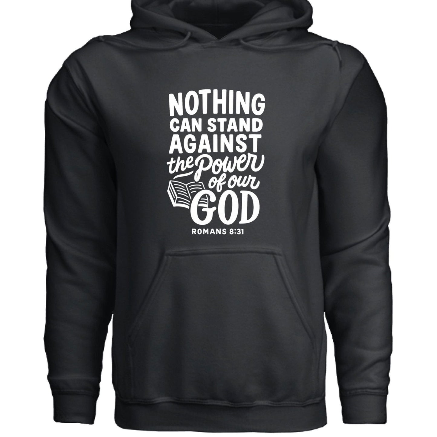 Nothing Can Stand Unisex Christian Hooded Pullover Sweatshirt - ClaimedbyGodDesigns