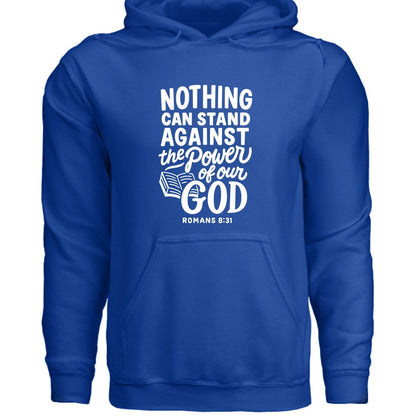 Nothing Can Stand Unisex Christian Hooded Pullover Sweatshirt - ClaimedbyGodDesigns