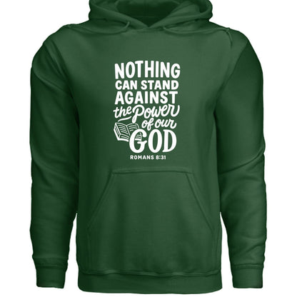 Nothing Can Stand Unisex Christian Hooded Pullover Sweatshirt - ClaimedbyGodDesigns