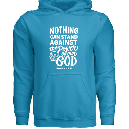 Nothing Can Stand Unisex Christian Hooded Pullover Sweatshirt - ClaimedbyGodDesigns