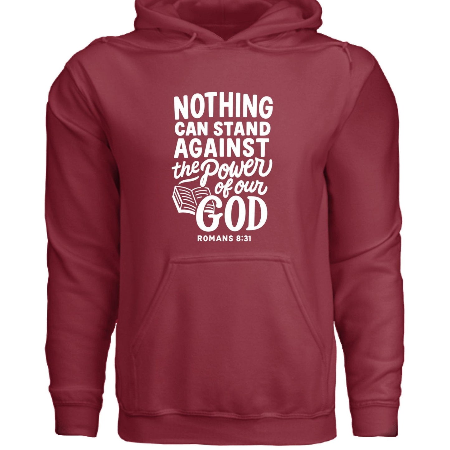 Nothing Can Stand Unisex Christian Hooded Pullover Sweatshirt - ClaimedbyGodDesigns