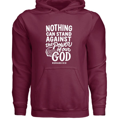 Nothing Can Stand Unisex Christian Hooded Pullover Sweatshirt - ClaimedbyGodDesigns