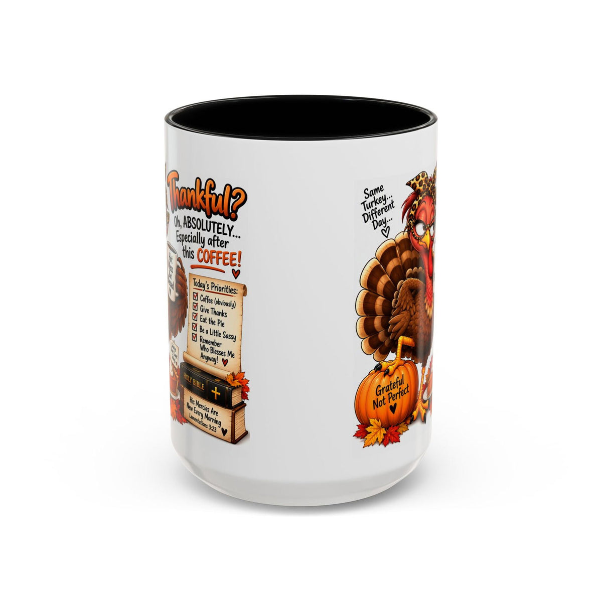 Oh, Absolutely… Especially After This Coffee! Thankful Turkey Thanksgiving Mug - Claimed by God Designs