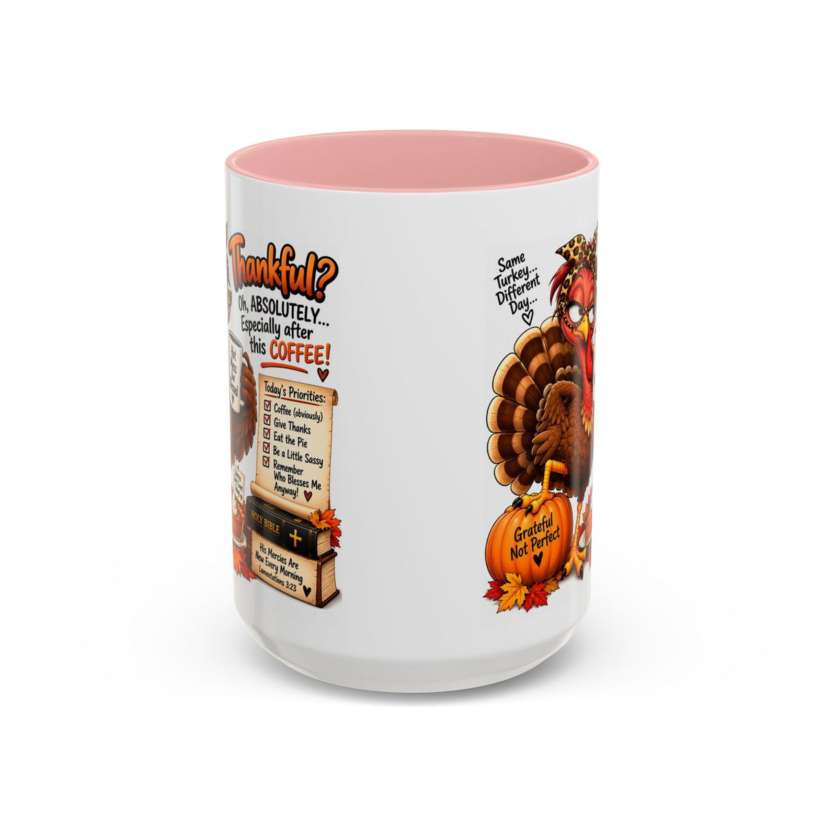 Oh, Absolutely… Especially After This Coffee! Thankful Turkey Thanksgiving Mug - Claimed by God Designs