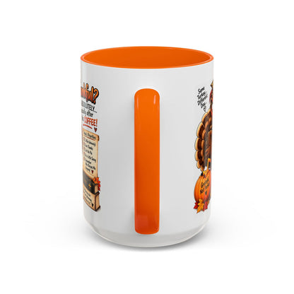 Oh, Absolutely… Especially After This Coffee! Thankful Turkey Thanksgiving Mug - Claimed by God Designs