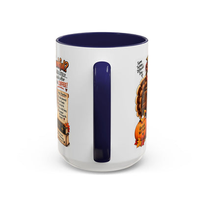 Oh, Absolutely… Especially After This Coffee! Thankful Turkey Thanksgiving Mug - Claimed by God Designs