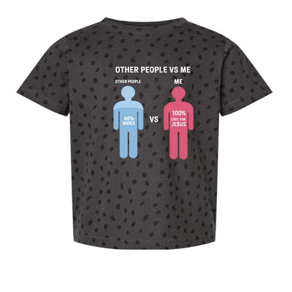 Other People Vs Me Funny Toddler Christian T-shirt - ClaimedbyGodDesigns