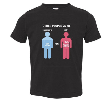 Other People Vs Me Funny Toddler Christian T-shirt - ClaimedbyGodDesigns