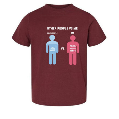 Other People Vs Me Funny Toddler Christian T-shirt - ClaimedbyGodDesigns