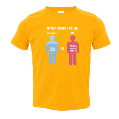 Other People Vs Me Funny Toddler Christian T-shirt - ClaimedbyGodDesigns