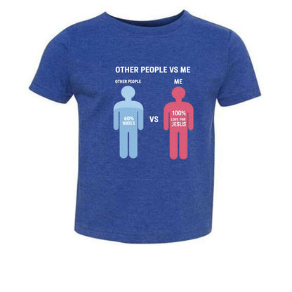 Other People Vs Me Funny Toddler Christian T-shirt - ClaimedbyGodDesigns
