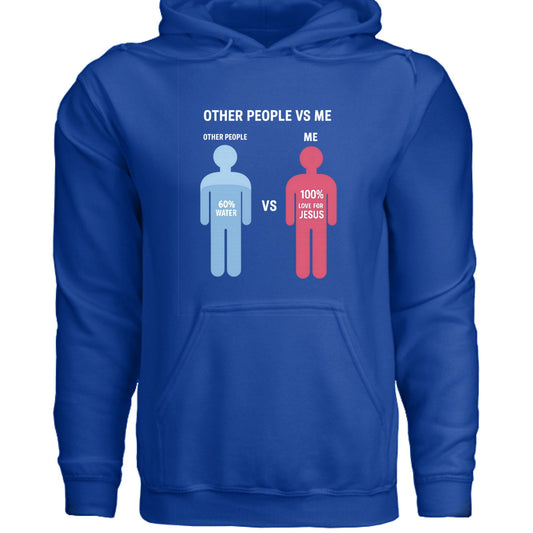 Other People Vs Me Funny Unisex Christian Hooded Pullover Sweatshirt - ClaimedbyGodDesigns