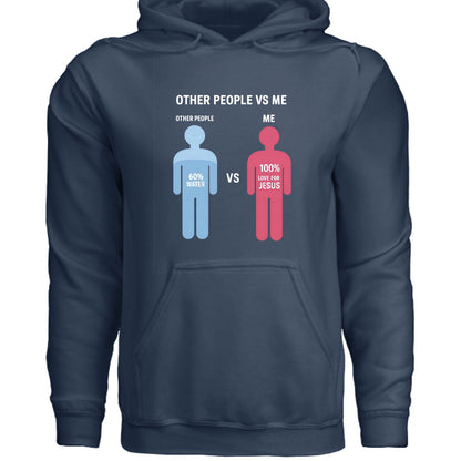 Other People Vs Me Funny Unisex Christian Hooded Pullover Sweatshirt - ClaimedbyGodDesigns