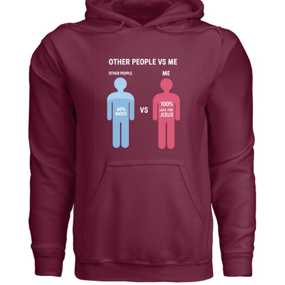 Other People Vs Me Funny Unisex Christian Hooded Pullover Sweatshirt - ClaimedbyGodDesigns